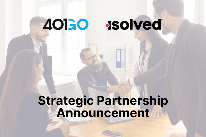 401GO and isolved Announce Strategic Partnership to Simplify Retirement Planning for Businesses